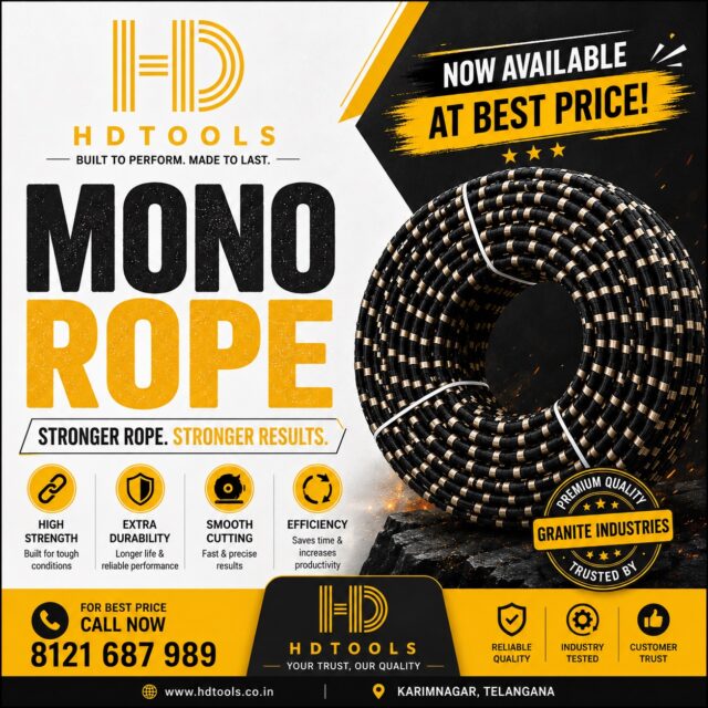 🔥 NOW AVAILABLE – HD TOOLS MONO ROPE! 🔥

Engineered for the granite industry, HD TOOLS Mono Rope delivers the perfect combination of strength, durability, and smooth cutting performance.

✅ High Strength
✅ Extra Durability
✅ Smooth & Fast Cutting
✅ Longer Service Life
✅ Reliable Performance

Get the best quality at the best price and improve your cutting efficiency with HD TOOLS.

📞 Call Now: 8121687989
📍 Karimnagar, Telangana
🌐 www.hdtools.co.in

HD TOOLS – Your Trust, Our Quality.

#HDTools #MonoRope #GraniteIndustry #StoneCutting #DiamondWire GraniteTools IndustrialTools BestPrice QualityTools Karimnagar MadeForPerformance StoneProcessing GraniteCutting IndustrialSolutions TrustedByProfessionals